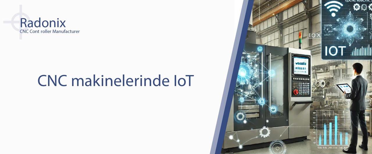 CNC makinelerinde IoT